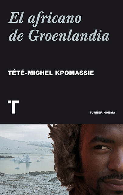 El africano de Groenlandia, Tété-Michel Kpomassie