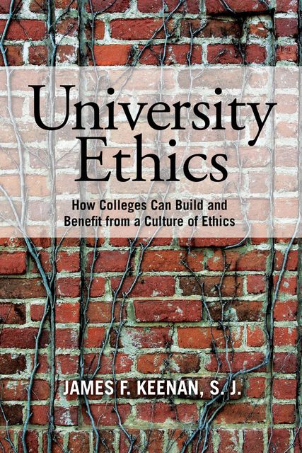 University Ethics, James F. Keenan
