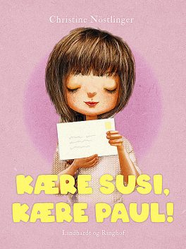 Kære Susi, kære Paul, Christine Nöstlinger