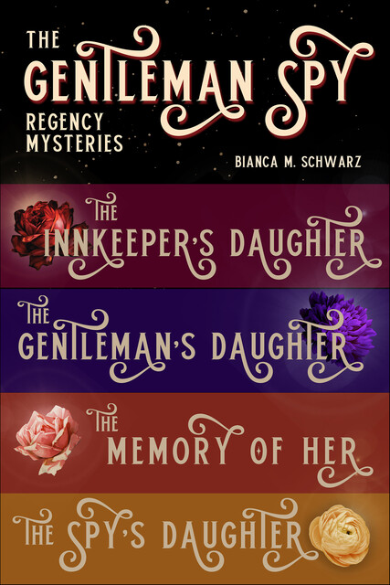 The Gentleman Spy Regency Mysteries, Bianca M. Schwarz