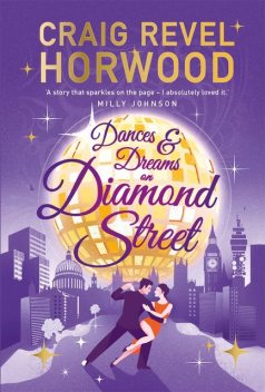 Dances and Dreams on Diamond Street, Craig Revel Horwood