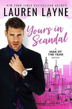 Yours In Scandal (Man of the Year), Lauren Layne