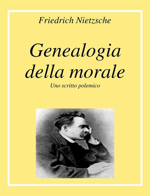Genealogia della Morale, Friedrich Nietzsche