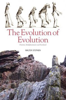 The Evolution of Evolution, Walter Stephen