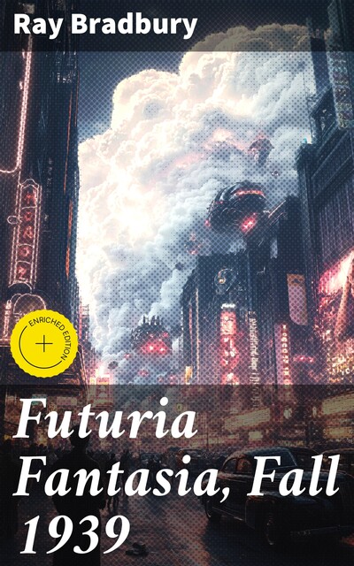Futuria Fantasia, Fall 1939, Ray Bradbury