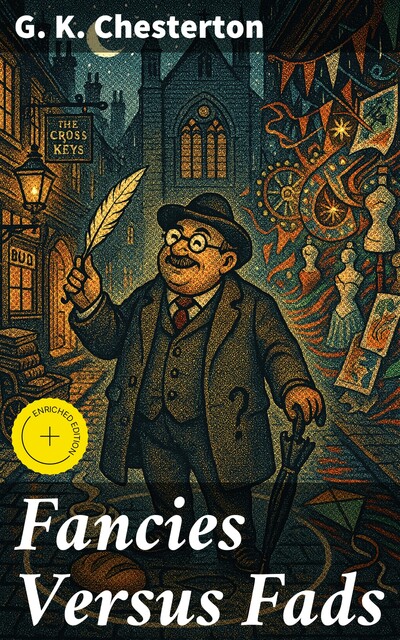 Fancies Versus Fads, G.K.Chesterton