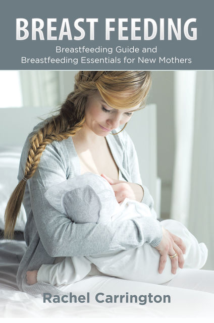 Breast Feeding, Rachel Carrington