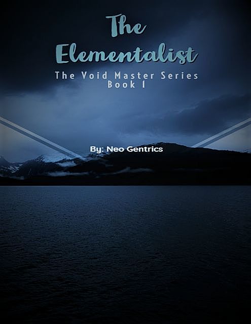 The Elementalist: The Void Master Series, Neo Gentrics