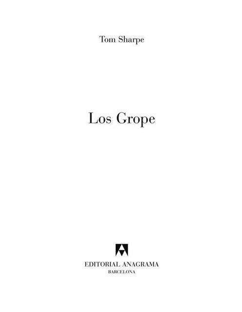 Los Grope, Tom Sharpe