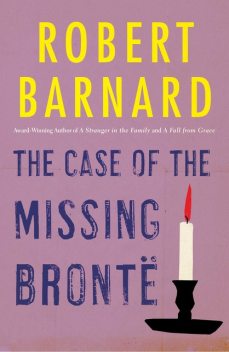 The Case of the Missing Brontë, Robert Barnard