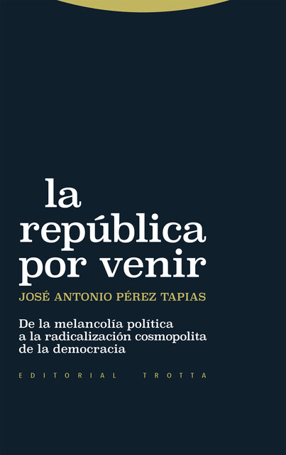 La república por venir, José Antonio Pérez Tapias