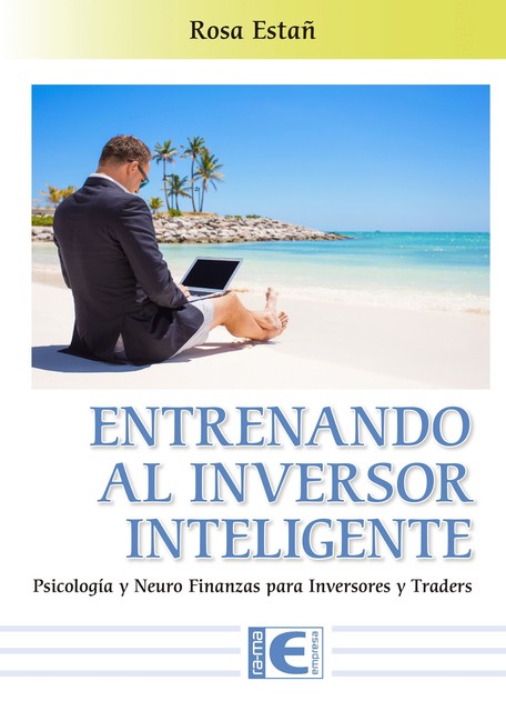 Entrenando al Inversor Inteligente, Rosa Estañ