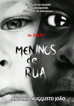 Meninos De Rua – 2a. Edição, Antonio Auggusto JoÃo