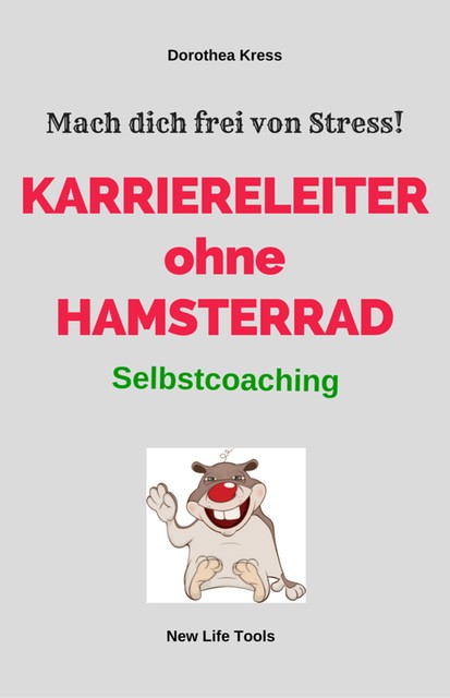 Karriereleiter ohne Hamsterrad, Dorothea Kress