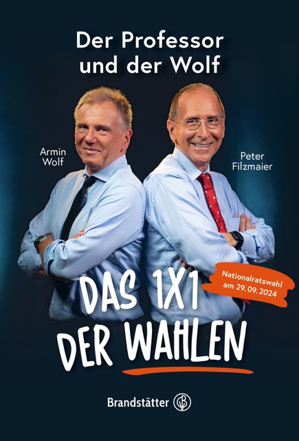 Das 1x1 der Wahlen, Armin Wolf, Peter Filzmaier