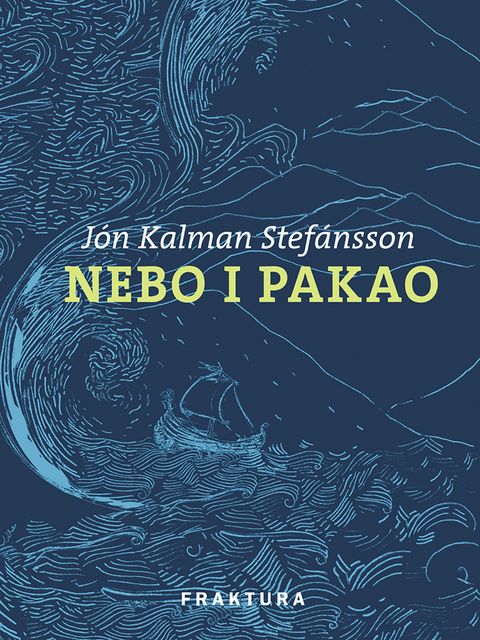 Nebo i pakao, Jón Kalman Stefánsson