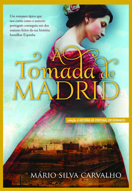 A Tomada de Madrid, Mário Silva Carvalho