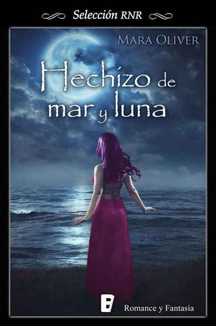 Hechizo de mar y luna, Mara Oliver