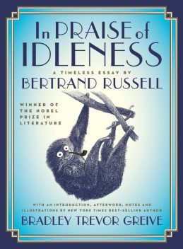 In praise of idleness, Bertrand Russell