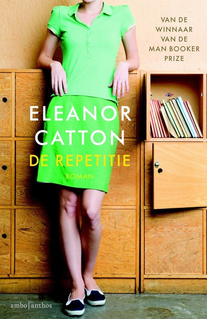 De repetitie, Eleanor Catton
