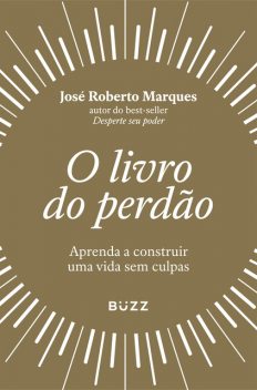 O livro do perdão, José Roberto Marques