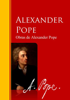 Obras de Alexander Pope, Alexander Pope