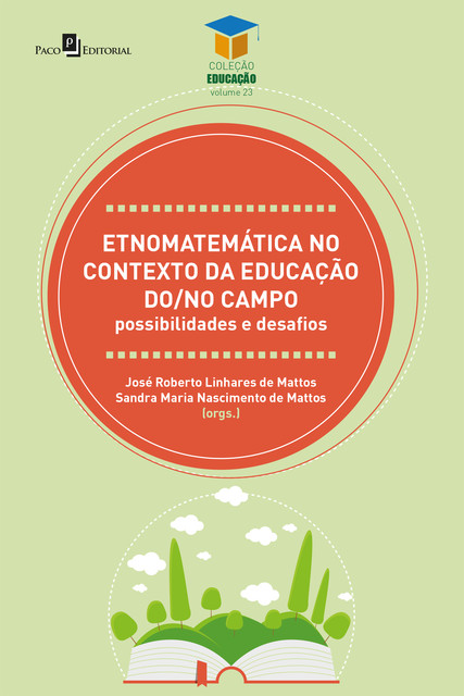 Etnomatemática no contexto da educação do/no campo, José Roberto Linhares de Mattos, Sandra Maria Nascimento de Mattos