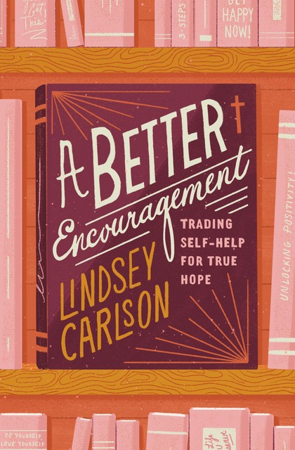 A Better Encouragement, Lindsey Carlson
