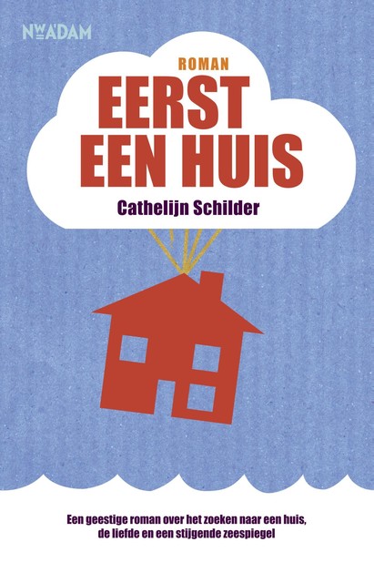 Eerst een huis, Cathelijn Schilder