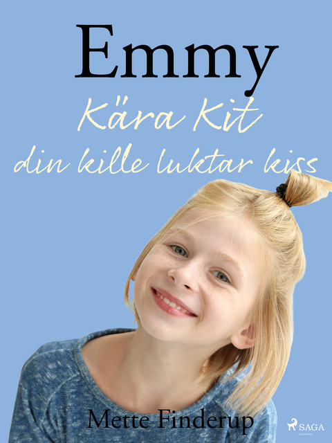 Emmy 8 – Kära Kit, din kille luktar kiss, Mette Finderup