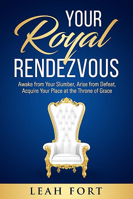 Your Royal Rendezvous, TBD, Leah C Fort