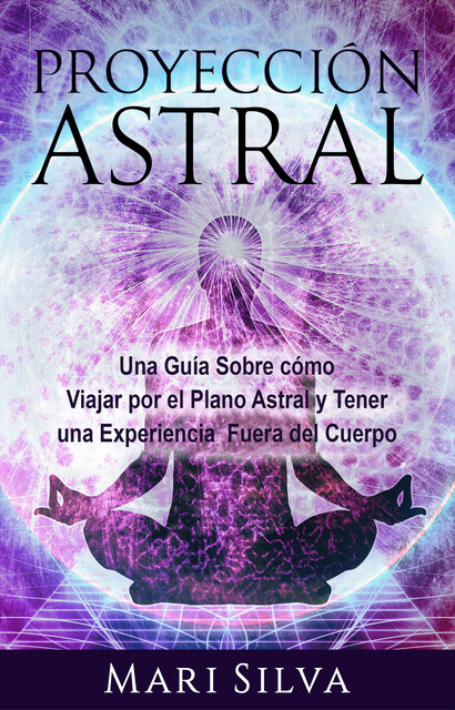 Proyección astral, Mari Silva