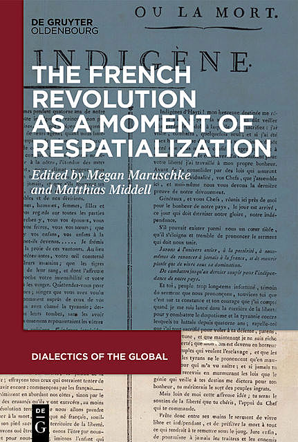 The French Revolution as a Moment of Respatialization, Matthias Middell, Megan Maruschke