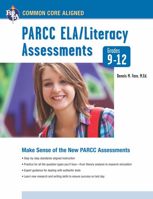 Common Core: PARCC ELA/Literacy Assessments, Grades 9–12, Dennis Fare