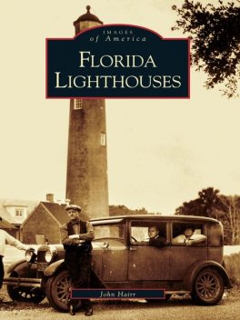 Florida Lighthouses, John Hairr