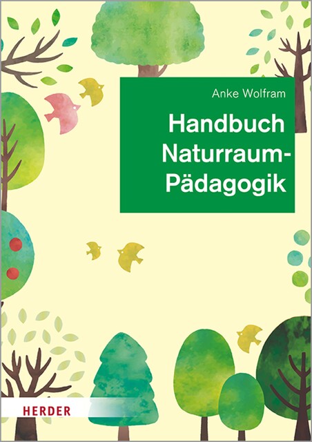 Handbuch Naturraumpädagogik, Anke Wolfram
