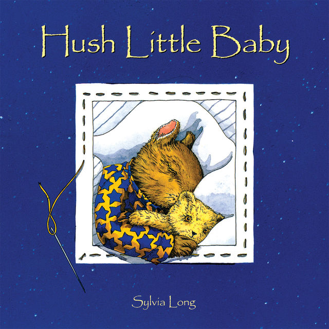 Hush Little Baby, Sylvia Long