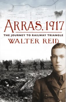 Arras, 1917, Walter Reid
