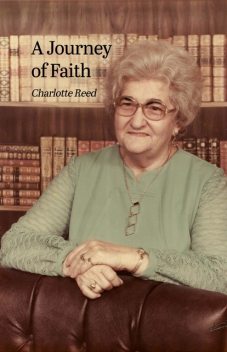 A Journey of Faith, Charlotte Reed