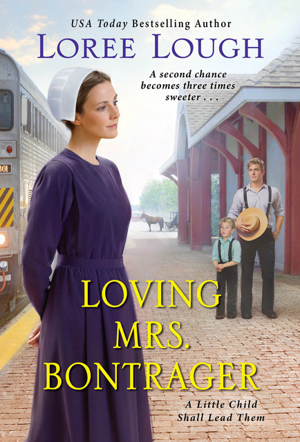 Loving Mrs. Bontrager, Loree Lough
