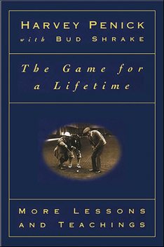The Game for a Lifetime, Bud Shrake, Harvey Penick