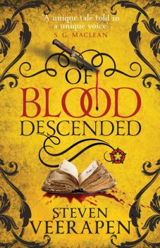 Of Blood Descended, Steven Veerapen