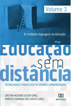 Educação Sem Distância Volume 3, Cristina Rezende Eliezer, Marcelo Henrique dos Santos