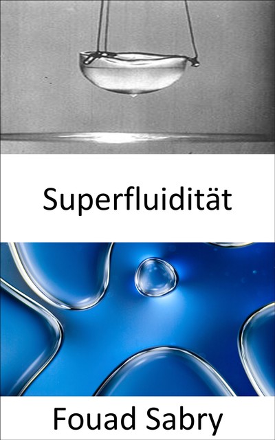 Superfluidität, Fouad Sabry