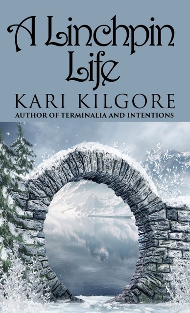 A Linchpin Life, Kari Kilgore
