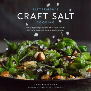 Bitterman's Craft Salt Cooking, Mark Bitterman