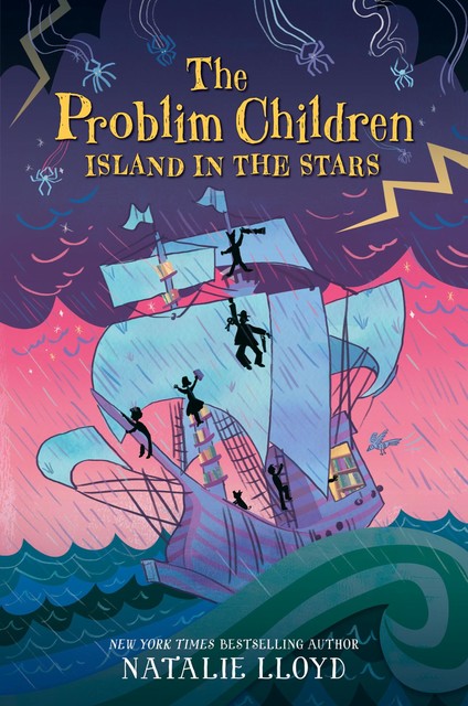 The Problim Children: Island in the Stars, Natalie Lloyd