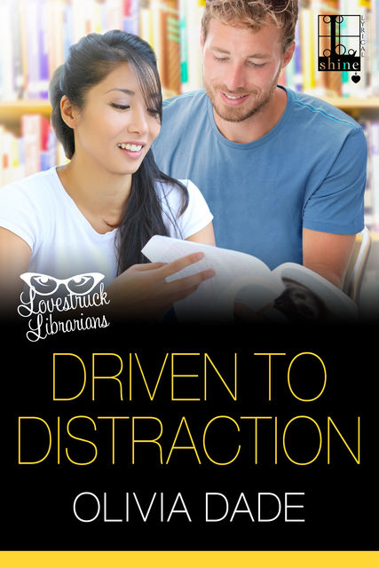 Driven to Distraction, Olivia Dade