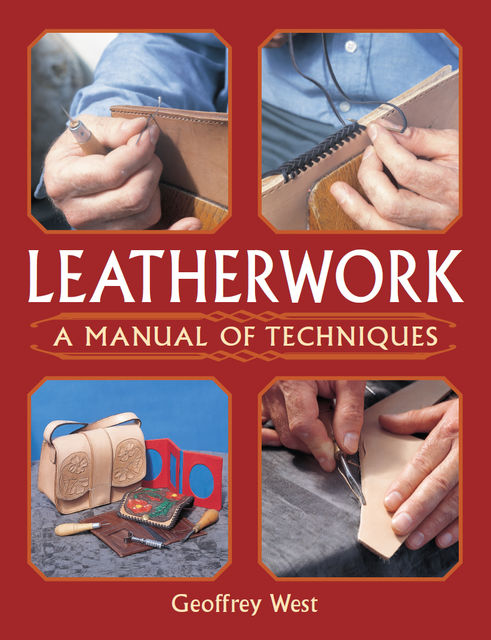 Leatherwork, Geoffrey West
