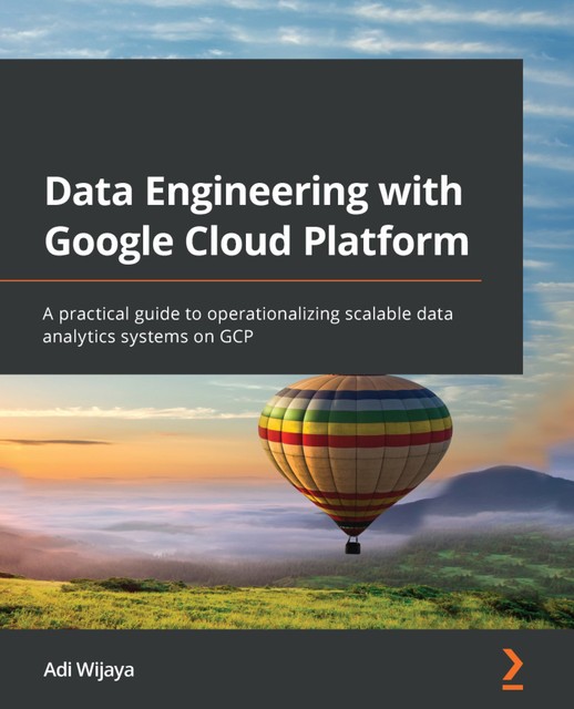 Data Engineering with Google Cloud Platform, Adi Wijaya